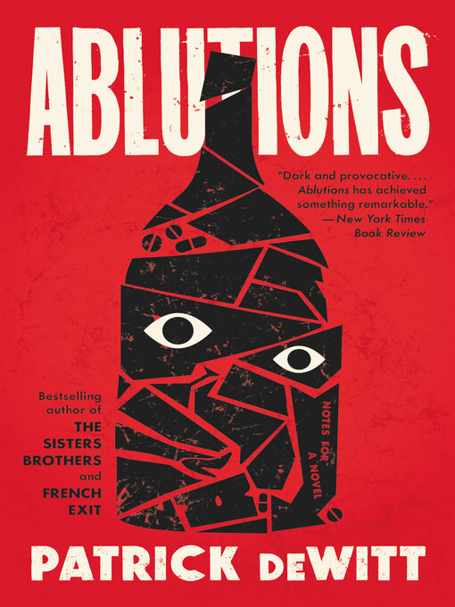 Title details for Ablutions by Patrick deWitt - Available